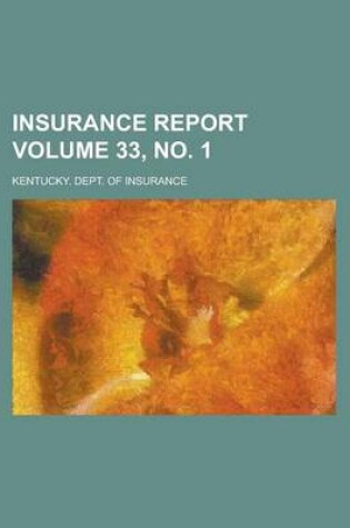 Cover of Insurance Report Volume 33, No. 1