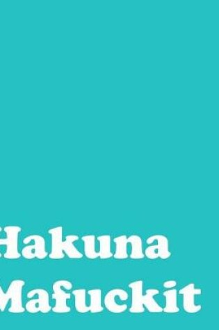 Cover of Hakuna Mafuckit