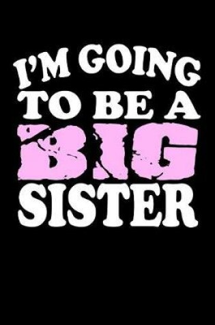 Cover of I'm The Big Sister