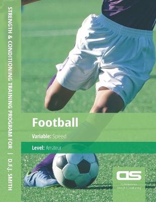 Book cover for DS Performance - Strength & Conditioning Training Program for Football, Speed, Amateur