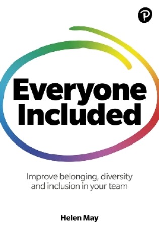 Cover of Everyone Included: How to improve belonging, diversity and inclusion in your team