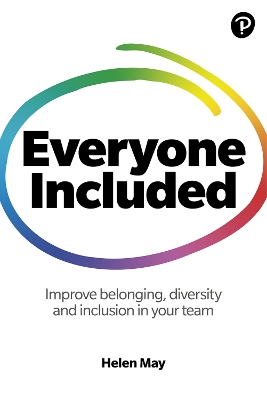 Book cover for Everyone Included: How to improve belonging, diversity and inclusion in your team