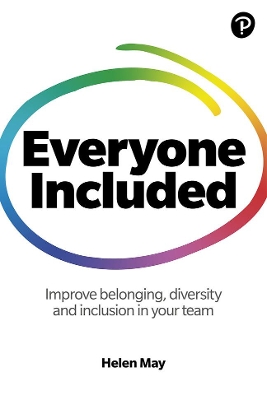 Book cover for Everyone Included: How to improve belonging, diversity and inclusion in your team