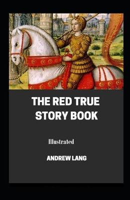 Book cover for The Red True Story Book Illustrated