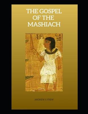 Book cover for The Gospel of the Mashiach