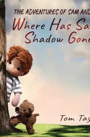 Cover of Where Has Sam's Shadow Gone?