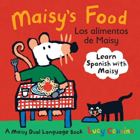 Cover of Maisy's Food Los Alimentos de Maisy