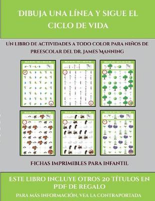 Cover of Fichas imprimibles para infantil (Dibuja una línea y sigue el ciclo de vida)