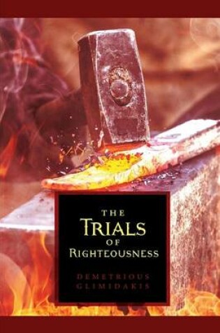 Cover of The Trials of Righteousness