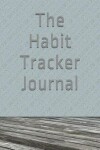 Book cover for The Habit Tracker Journal