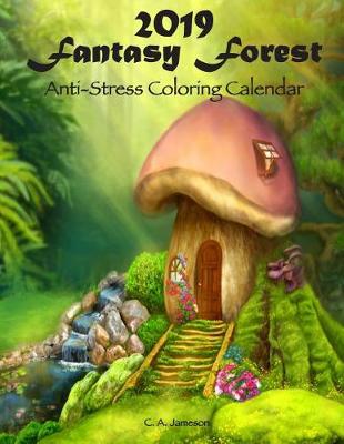 Cover of 2019 Fantasy Forest Anti-Stress Coloring Calendar