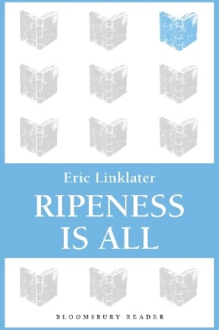 Cover of Ripeness is All