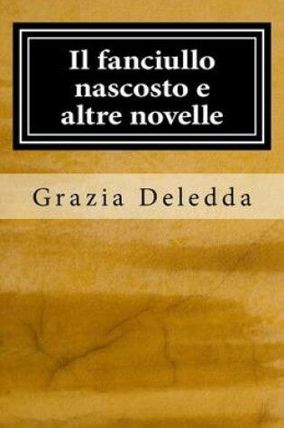 Cover of Il Fanciullo Nascosto E Altre Novelle