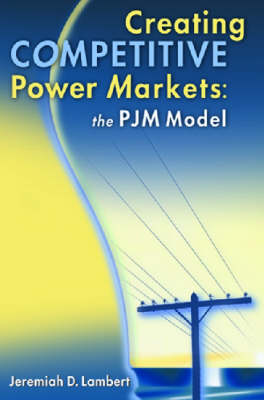 Book cover for Creating Competitive Power Markets