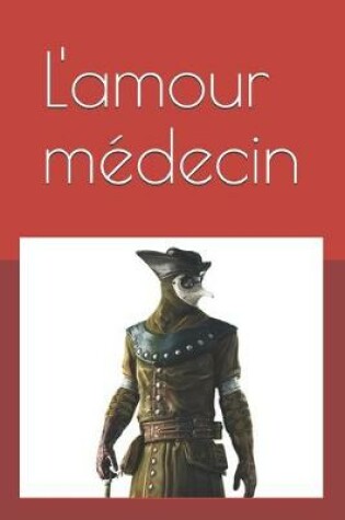 Cover of L'amour médecin
