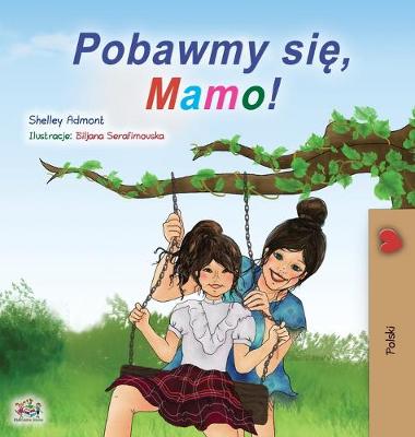 Book cover for Let's play, Mom! (Polish Children's Book)