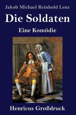 Book cover for Die Soldaten (Großdruck)