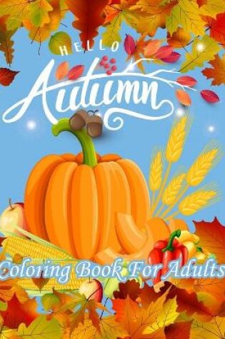 Cover of Hello Autumn Coloring Book For Adults