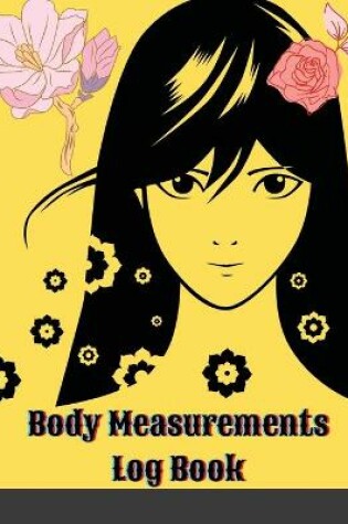 Cover of Body Measurements Log Book