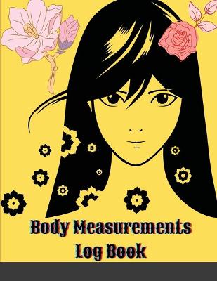 Book cover for Body Measurements Log Book