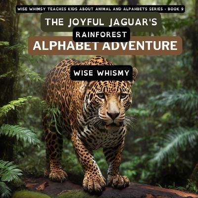 Book cover for The Joyful Jaguar's Rainforest Alphabet Adventure