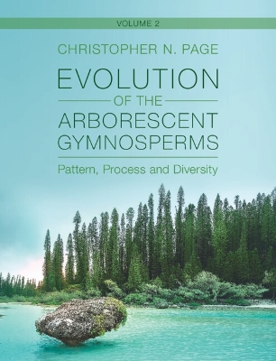 Book cover for Evolution of the Arborescent Gymnosperms: Volume 2, Southern Hemisphere Focus