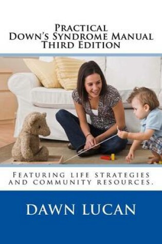 Cover of Practical Down Syndrome Manual Third Edition