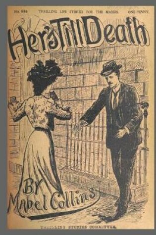 Cover of Journal Vintage Penny Dreadful Book Cover Reproduction Hers Till Death