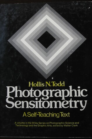 Cover of Photographic Sensitometry