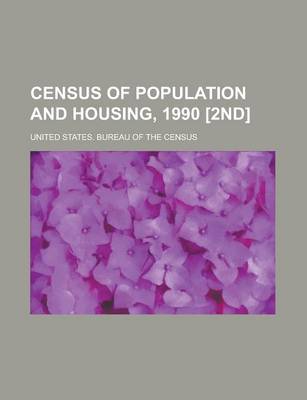 Book cover for Census of Population and Housing, 1990 [2nd]