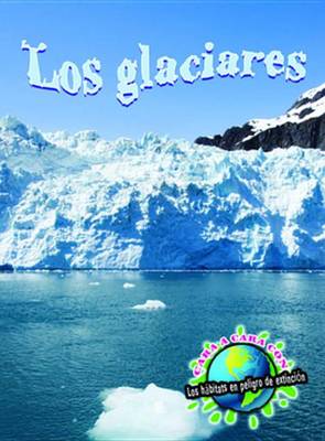 Book cover for Los Glaciares (Glaciers)