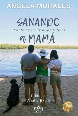 Book cover for Sanando a Mamá