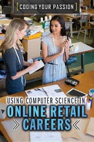 Cover of Using Computer Science in Online Retail Careers