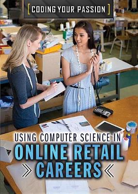 Cover of Using Computer Science in Online Retail Careers