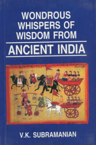 Cover of Wondrous Whispers of Wisdom of Ancient India