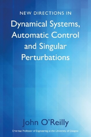 Cover of New Directions in Dynamical Systems, Automatic Control and Singular Perturbations