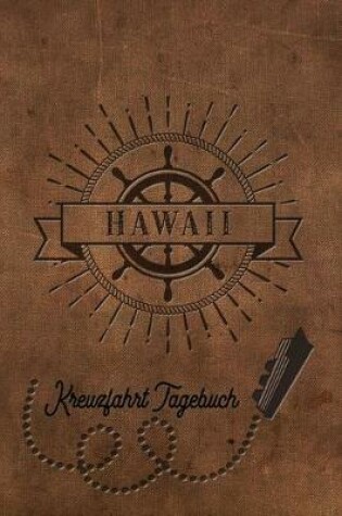 Cover of Kreuzfahrt Tagebuch Hawaii