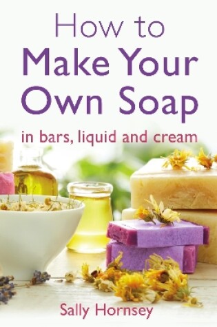 Cover of How To Make Your Own Soap