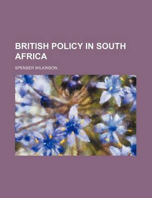 Book cover for British Policy in South Africa