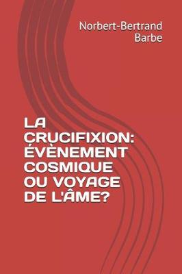 Book cover for La Crucifixion