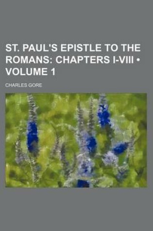 Cover of St. Paul's Epistle to the Romans (Volume 1); Chapters I-VIII