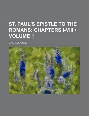 Book cover for St. Paul's Epistle to the Romans (Volume 1); Chapters I-VIII