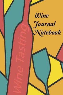 Book cover for Wine Journal Notebook