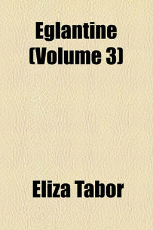 Cover of Eglantine (Volume 3)