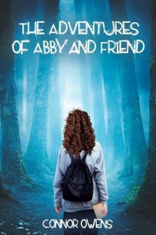 Cover of The Adventures of Abby and Friend
