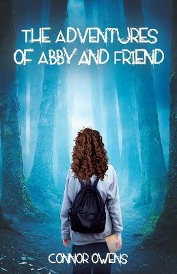 Cover of The Adventures of Abby and Friend