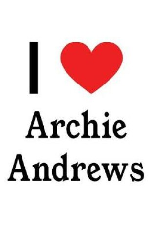 Cover of I Love Archie Andrews