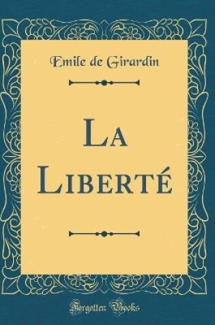 Cover of La Liberte (Classic Reprint)