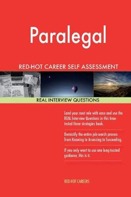 Book cover for Paralegal Red-Hot Career Self Assessment Guide; 1184 Real Interview Questions