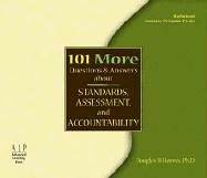 Book cover for 101 More Questions and Answers About Standards, Assessment, and Accountability